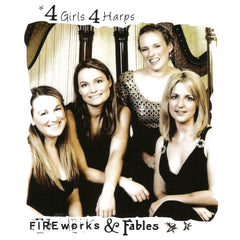 Fireworks and Fables by 4 Girls 4 Harps